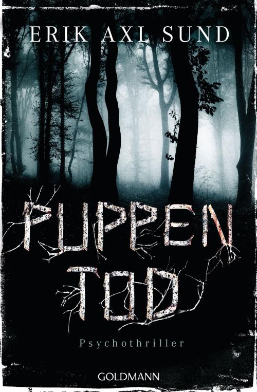 Cover of the book Puppentod by Erik Axl Sund, Goldmann Verlag