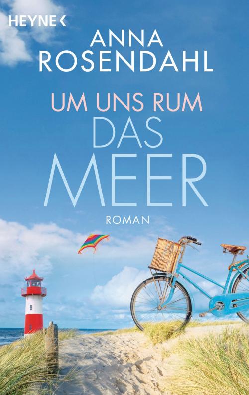Cover of the book Um uns rum das Meer by Anna Rosendahl, Heyne Verlag