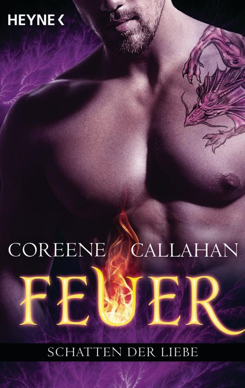 Cover of the book Feuer - Schatten der Liebe by Coreene Callahan, Heyne Verlag