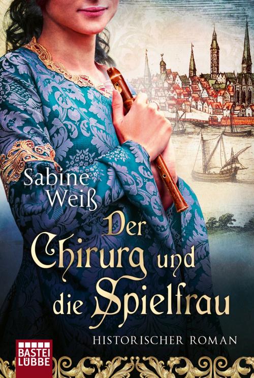 Cover of the book Der Chirurg und die Spielfrau by Sabine Weiß, Bastei Entertainment