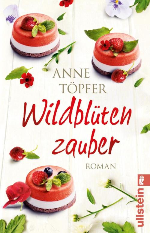 Cover of the book Wildblütenzauber by Anne Töpfer, Ullstein Ebooks