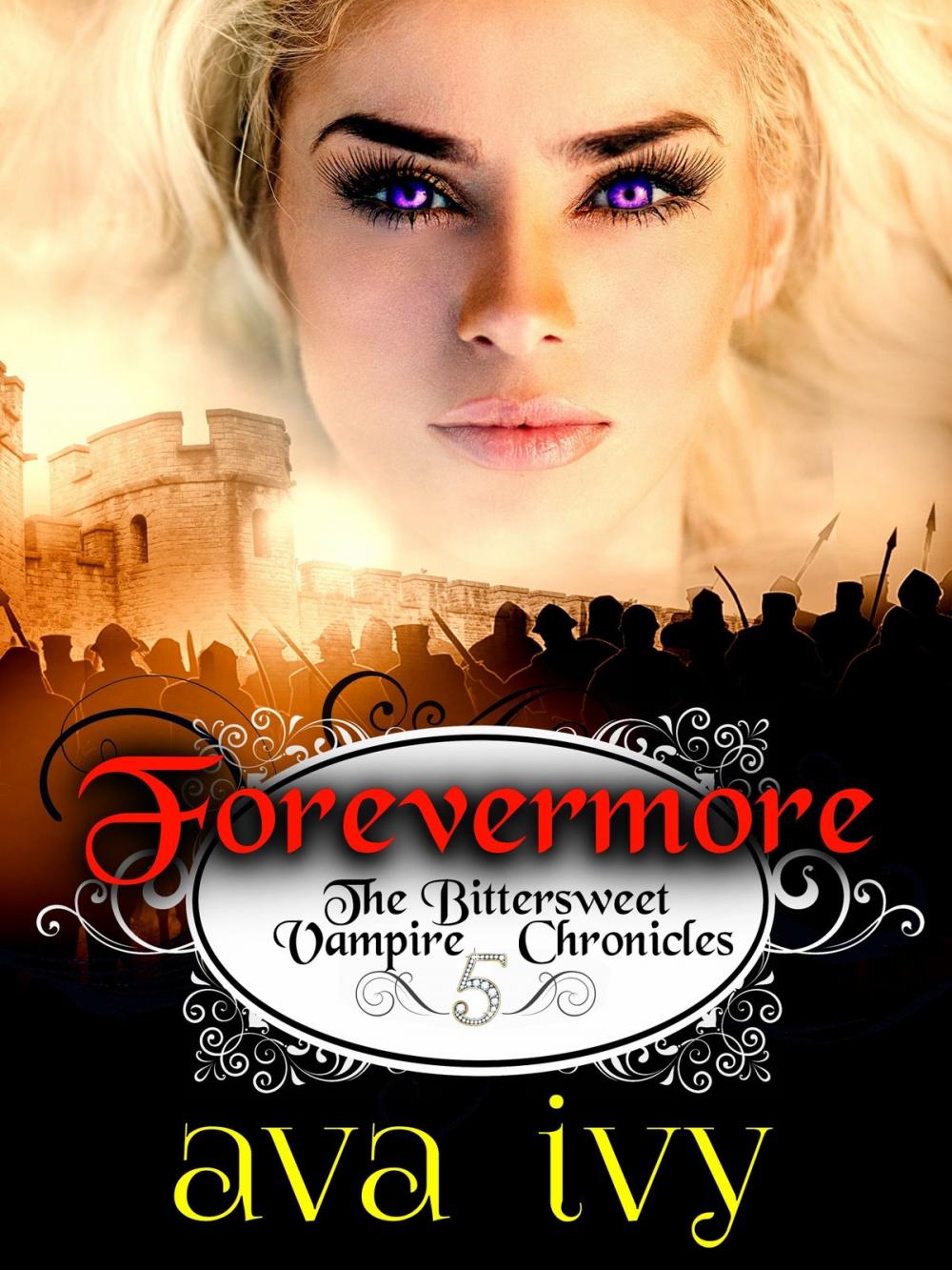 Big bigCover of Forevermore, The Bittersweet Vampire Chronicles, Book 5