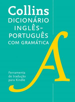 Cover of the book Dicionário Collins inglês – português (unidirecional) com gramática by Megan Cole