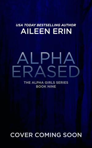 Cover of the book Alpha Erased by Lola Dodge