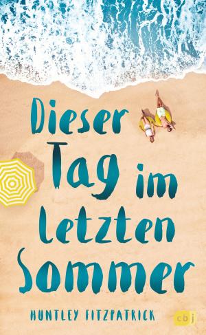 Cover of the book Dieser Tag im letzten Sommer by Ulrike Schweikert