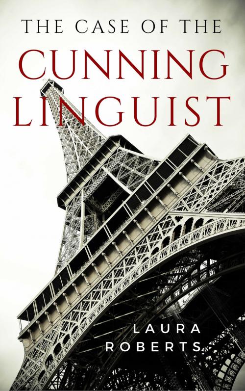 Cover of the book The Case of the Cunning Linguist by Laura Roberts, Buttontapper Press