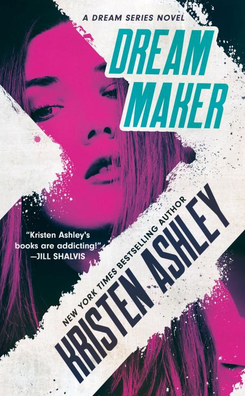 Cover of the book Dream Maker by Kristen Ashley, Grand Central Publishing