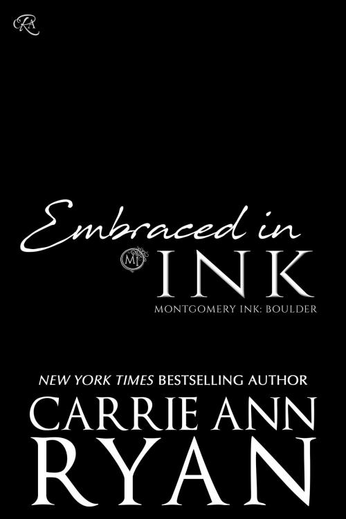 Cover of the book Embraced in Ink by Carrie Ann Ryan, Carrie Ann Ryan