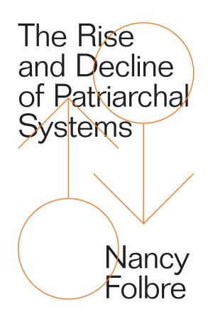 Cover of the book The Rise and Decline of Patriarchal Systems by Boris Groys