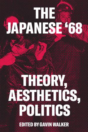 Cover of the book The Japanese '68 by Alain Badiou, Cecile Winter