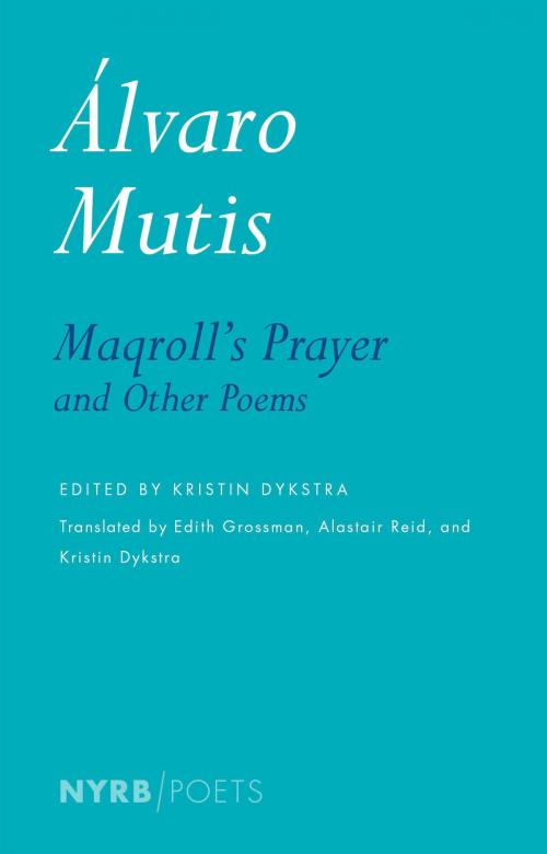 Cover of the book Maqroll's Prayer and Other Poems by Alvaro Mutis, New York Review Books
