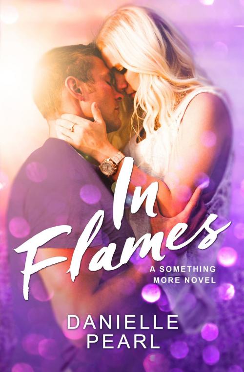 Cover of the book In Flames by Danielle Pearl, Grand Central Publishing