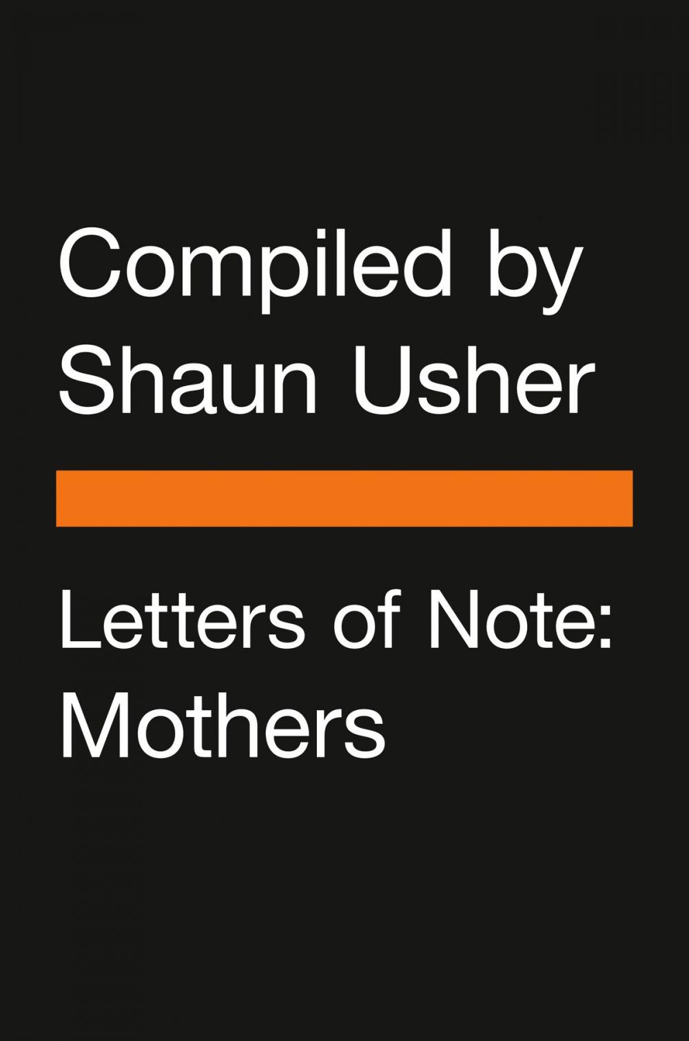 Big bigCover of Letters of Note: Mothers