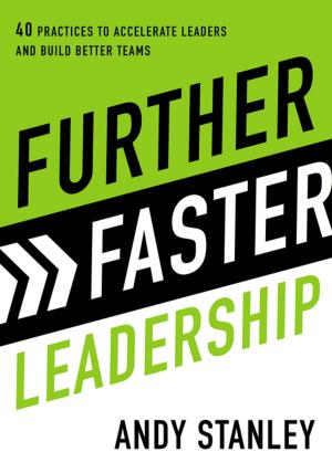 Cover of the book Further Faster Leadership by Shane Claiborne, Jonathan Wilson-Hartgrove, Enuma Okoro